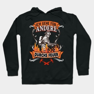 Feuerwehrmann ich gehe für andere durchs Feuer Hoodie